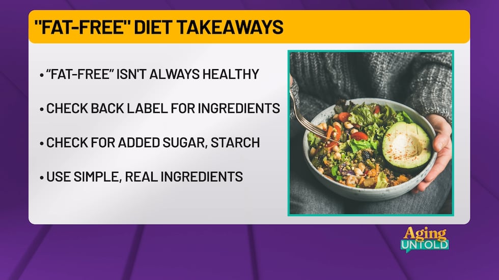 Here is what you should know about fat-free diets and food labels.